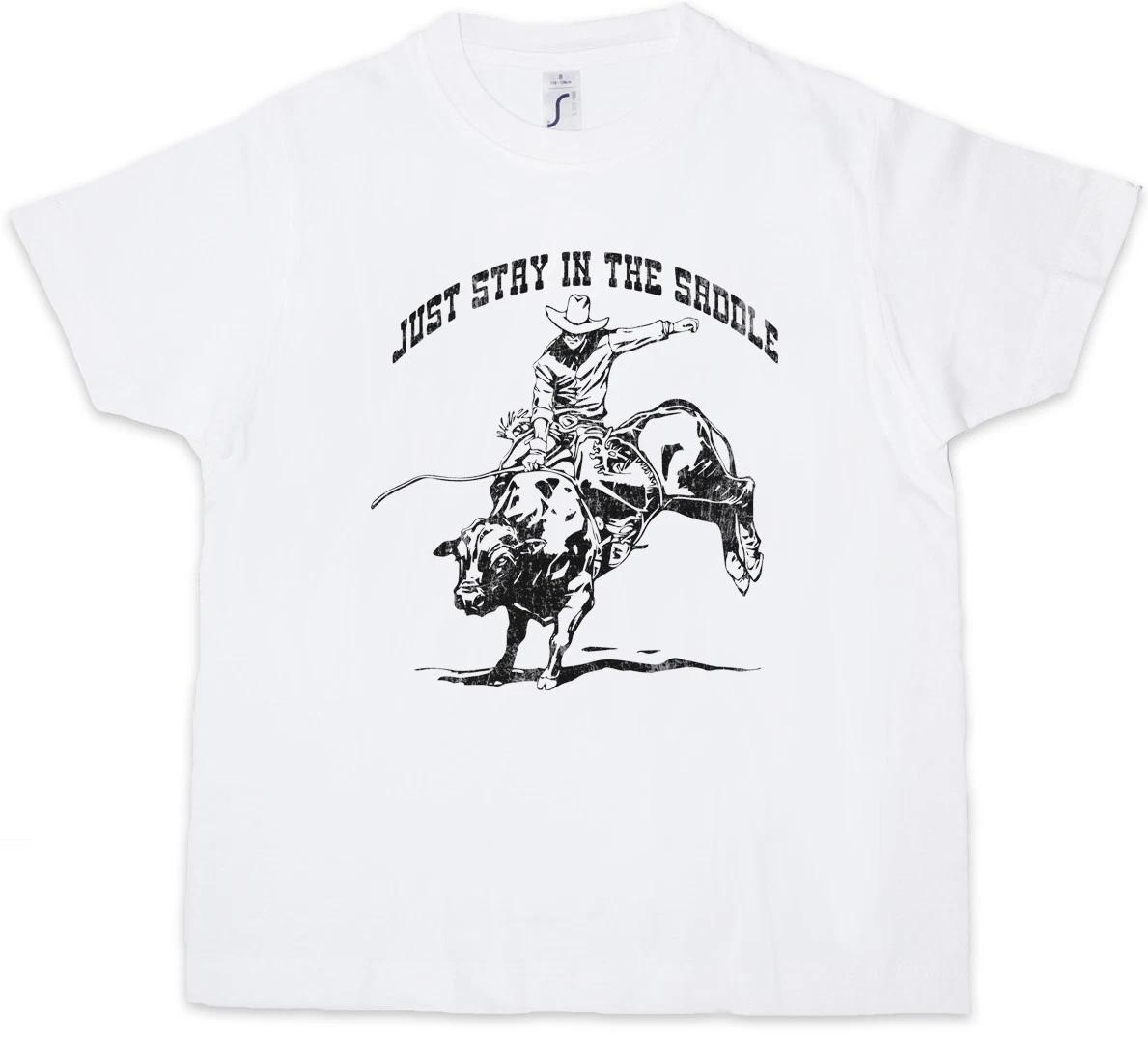 JUST STAY IN THE SADDLE Kids Boys kids boys T-Shirt Cowboy Rider Horse Saddle Taming 150