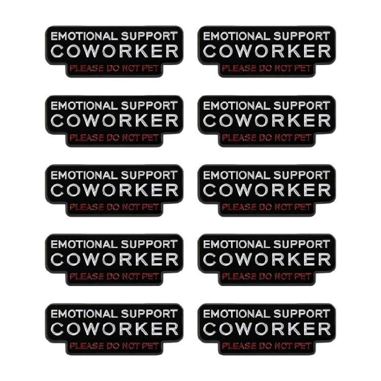 

10 Piece/set Office Humor Emotional Support Brooch Colleague Do Not Pet Safety Badge Pin Jewelry For Professionals 1