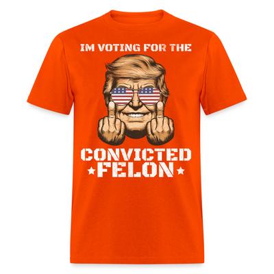 Ich wähle verurteilten Schwerverbrecher Trump verurteilten Schwerverbrecher Unisex T-Shirt Größe S-6XL