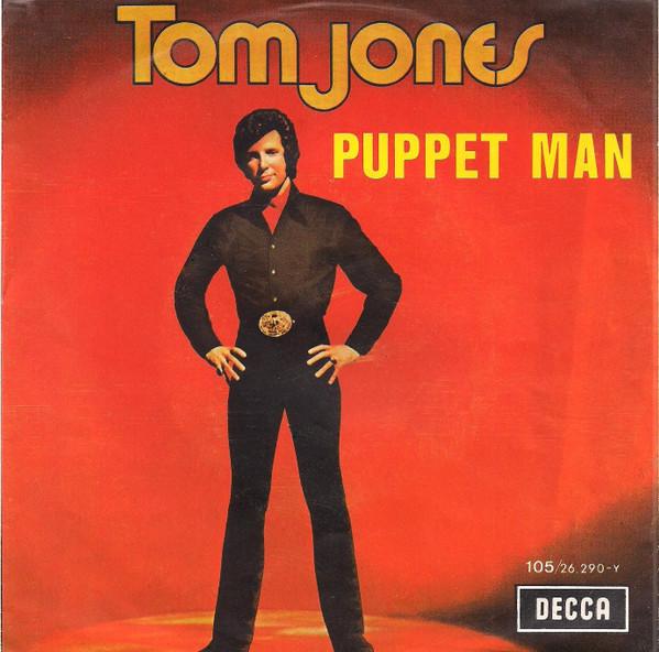 

7inch Record TOM JONES - Puppet Man / Every Mile 10526290Y Decca 1971 Belgium Rock Used