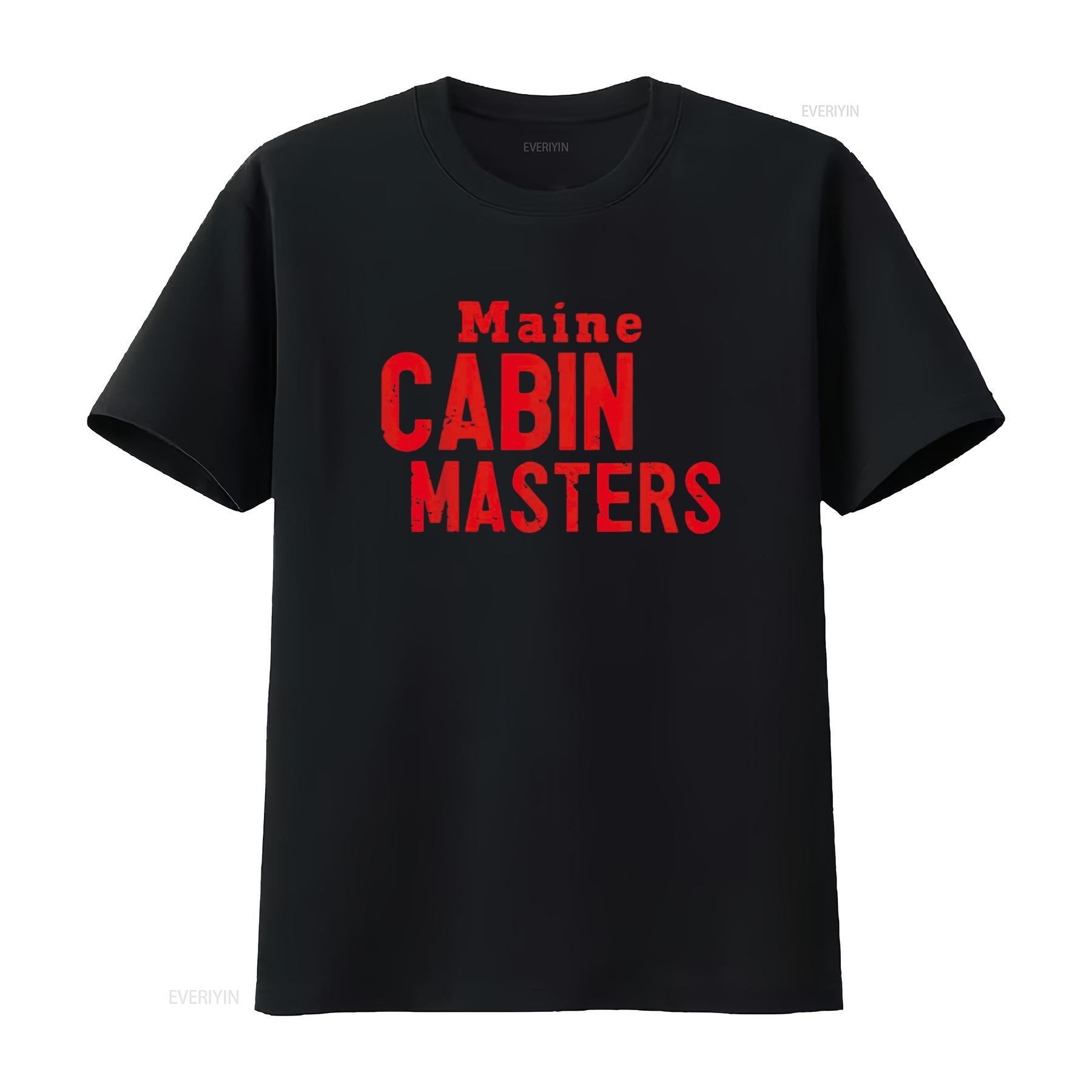 

Maine Cabin Masters T Shirt vintage Washed graphic designer clothes homme Stretched Top For Everyday Wear Breathable fashion 4XL