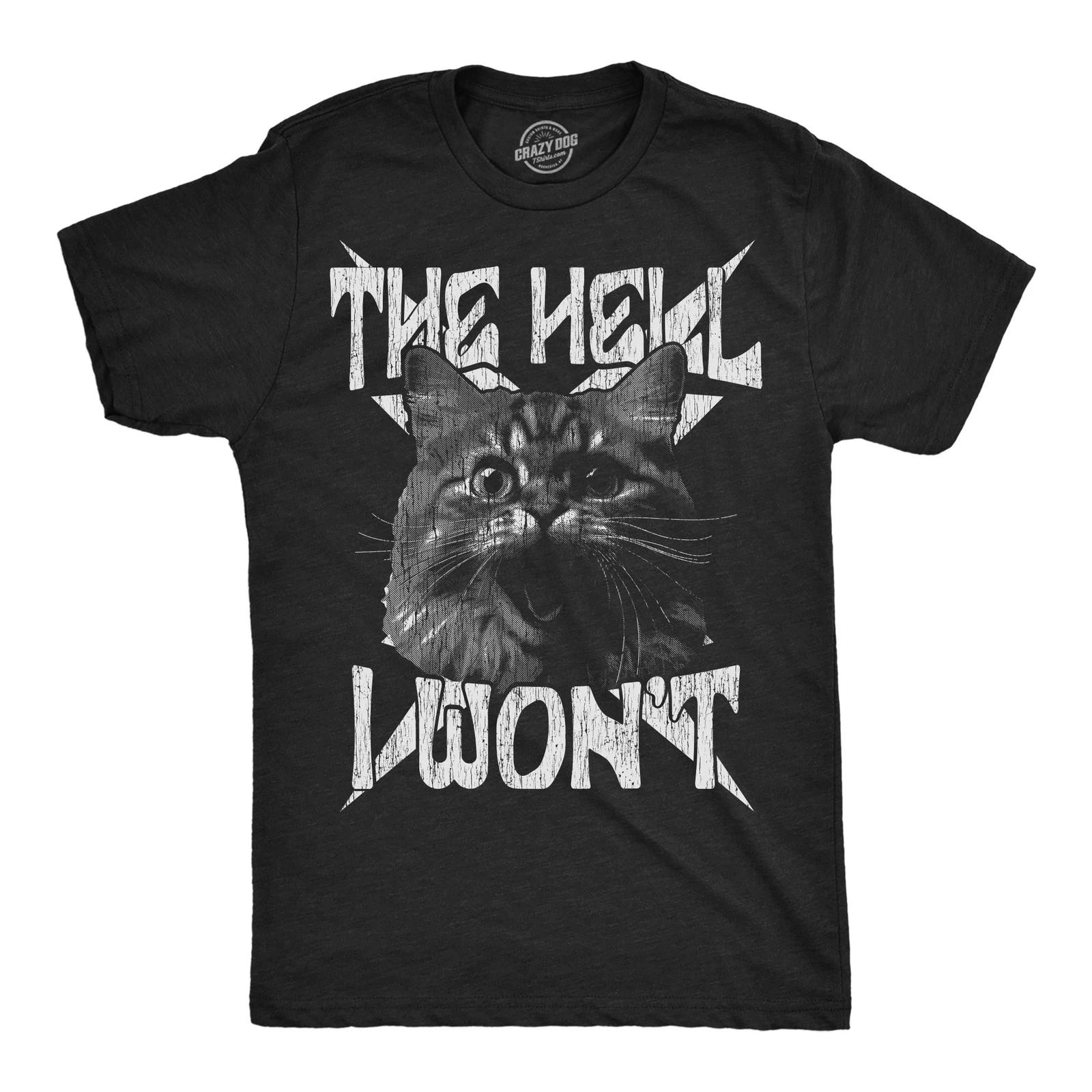 Mens Funny T Shirts The Hell I Wont Crazy Cat Graphic Tee for Men XL