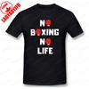 No Boxing No Life Printed TShirt Creative Funny Sarcastic Male Unisex Basic Tshirt Vintage ONeck Unisex Streetwear Unisex Clothing