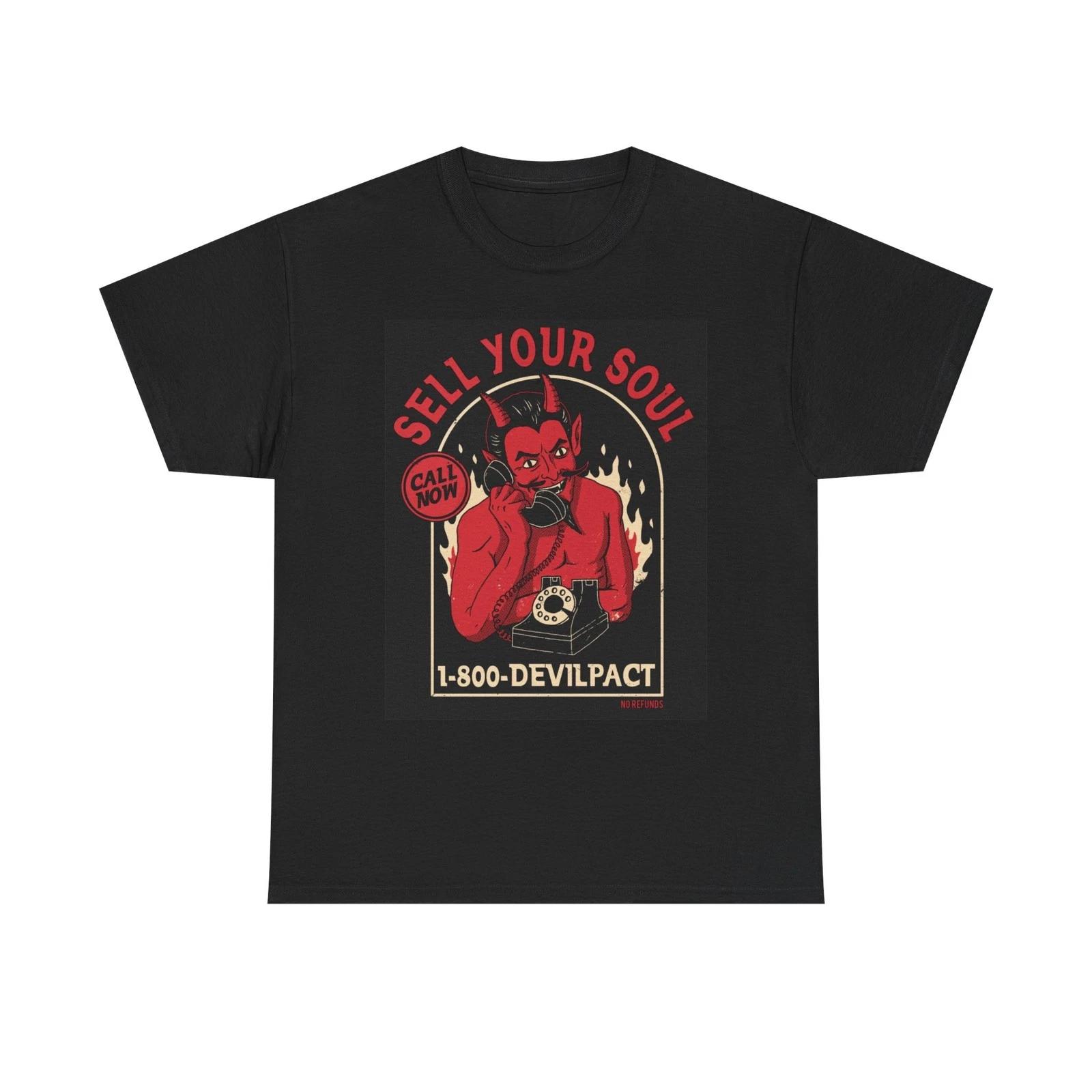 Sell Your Soul Graphic T Shirt NEW Cotton Tee Gift 4XL