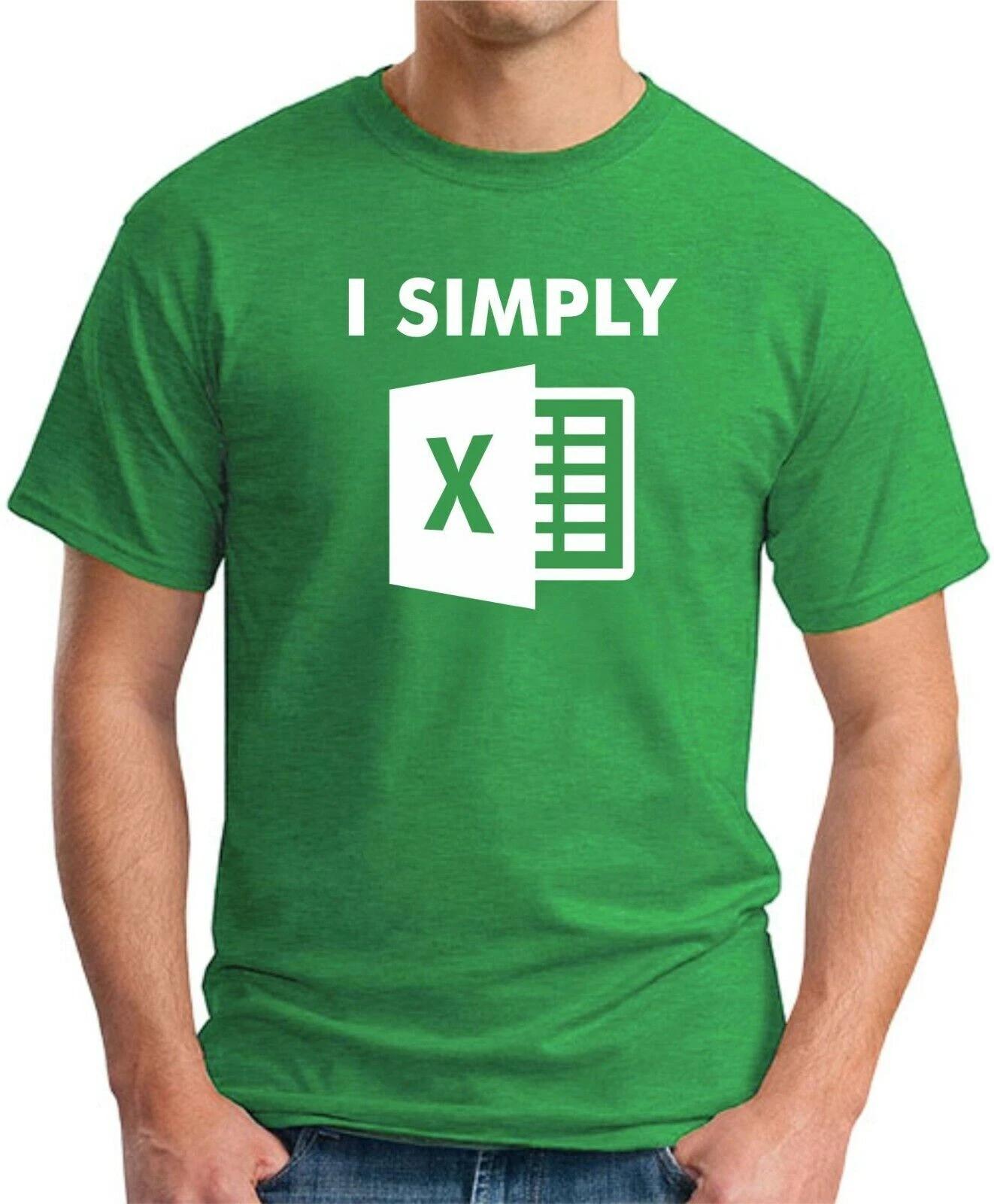 

I SIMPLY EXCEL - FUNNY SLOGAN Mens Womens Kids T-Shirt 2XL