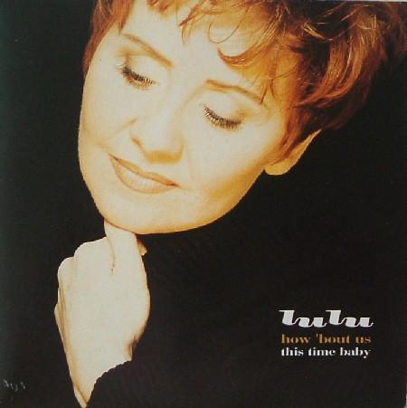 

7inch Record LULU - How Bout Us DOME1007 Dome Records 1993 UK Dance & Electronica Used
