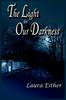 The The Light In Our Darkness Book