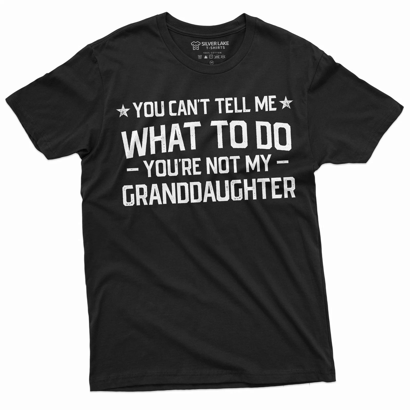 Grandpa T-shirt papa Gift Tee you cant tell me what to do Granddaughter Tee M