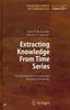 Kniha Extracting Knowledge From Time Series : An Introduction To Nonlinear Empirical Modeling