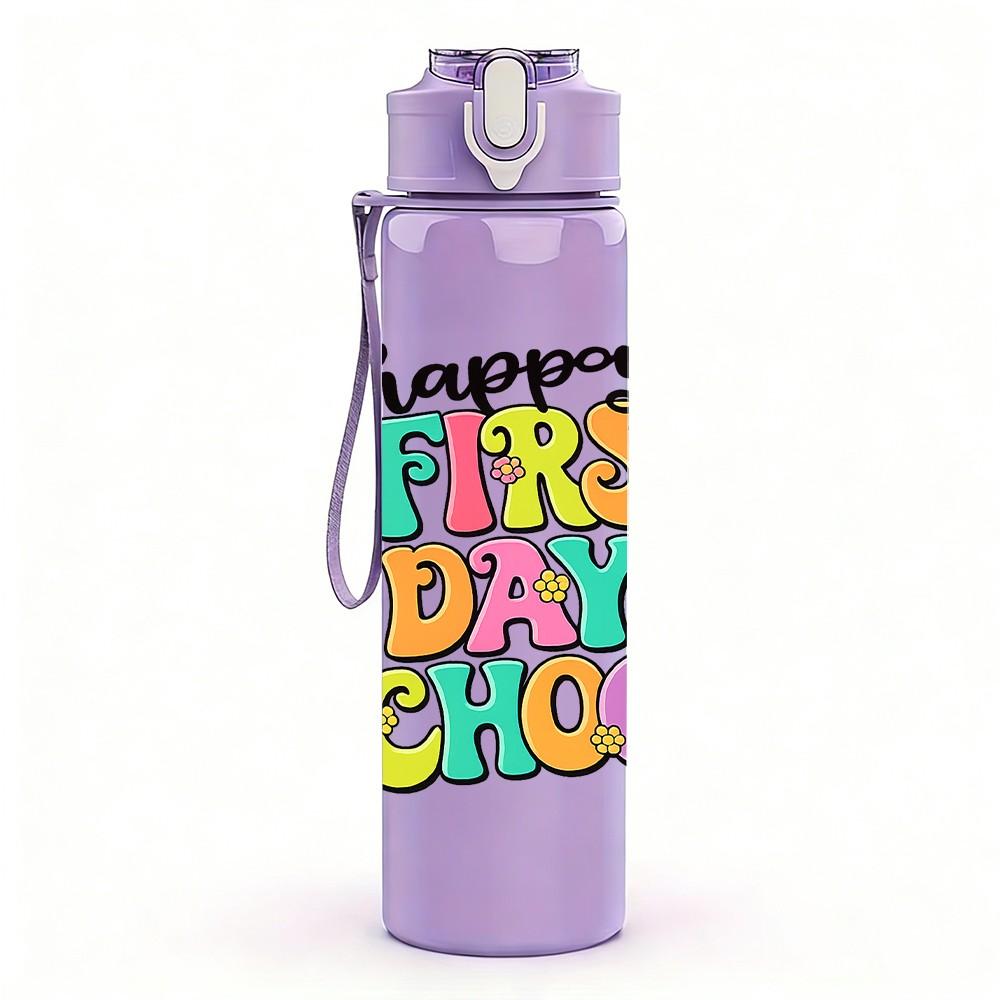 1PC Happy First Day School Colorful 750ml Color Plastic Sports Water Bottle Leakproof Flip Straw Lid Suitable for Sports Office Home Use