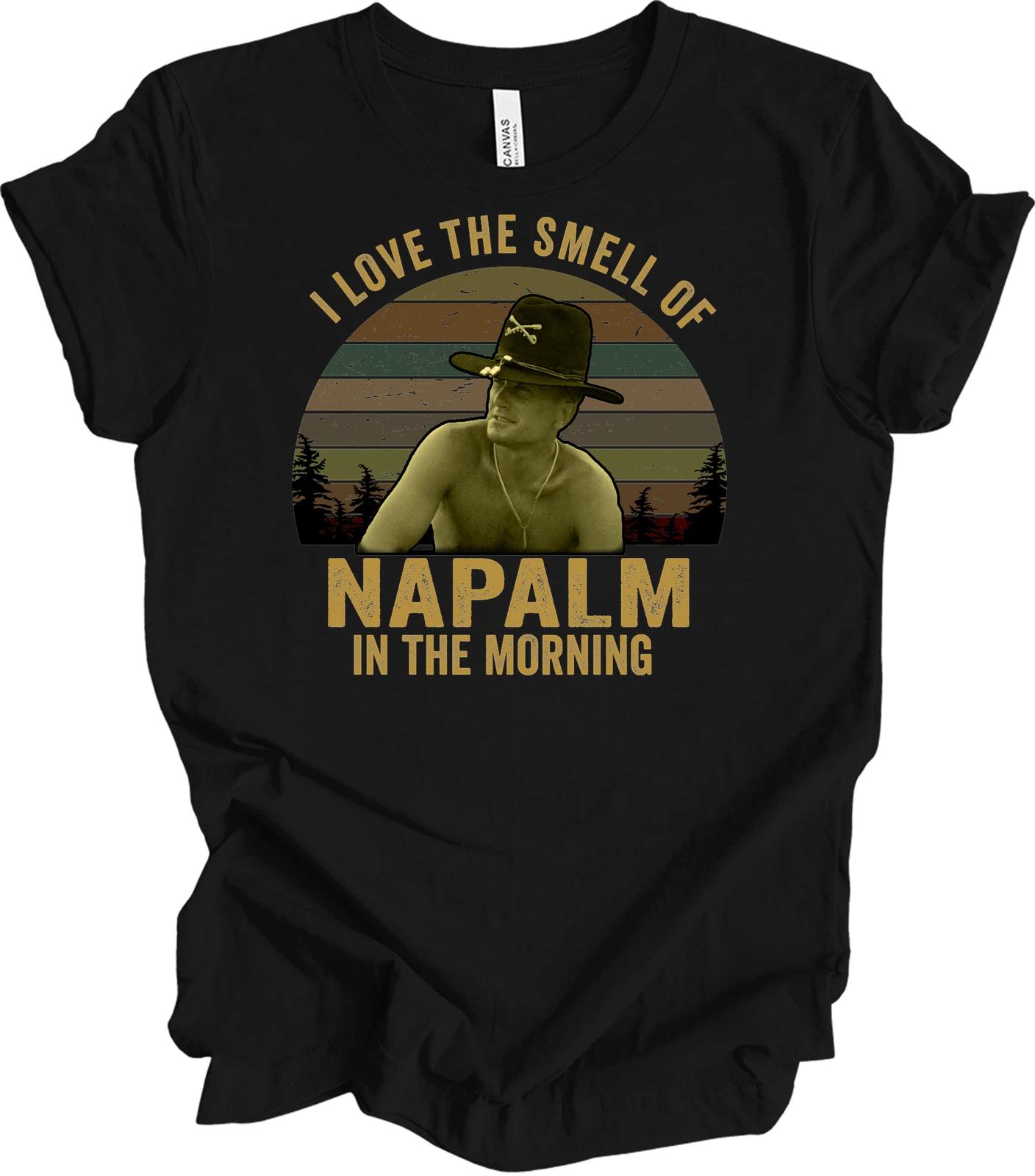 I Love The Smell Of Napalm In The Morning T shirt Apocalypse Now Bill Kilgore Te M