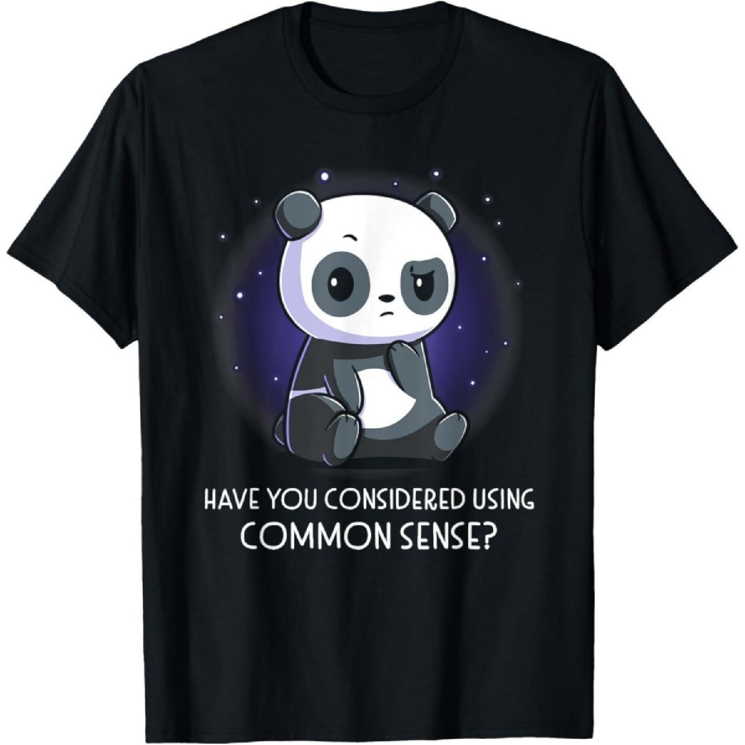 ObRenKi Have You Considered Using Common Sense Tshirt T-Shirt S