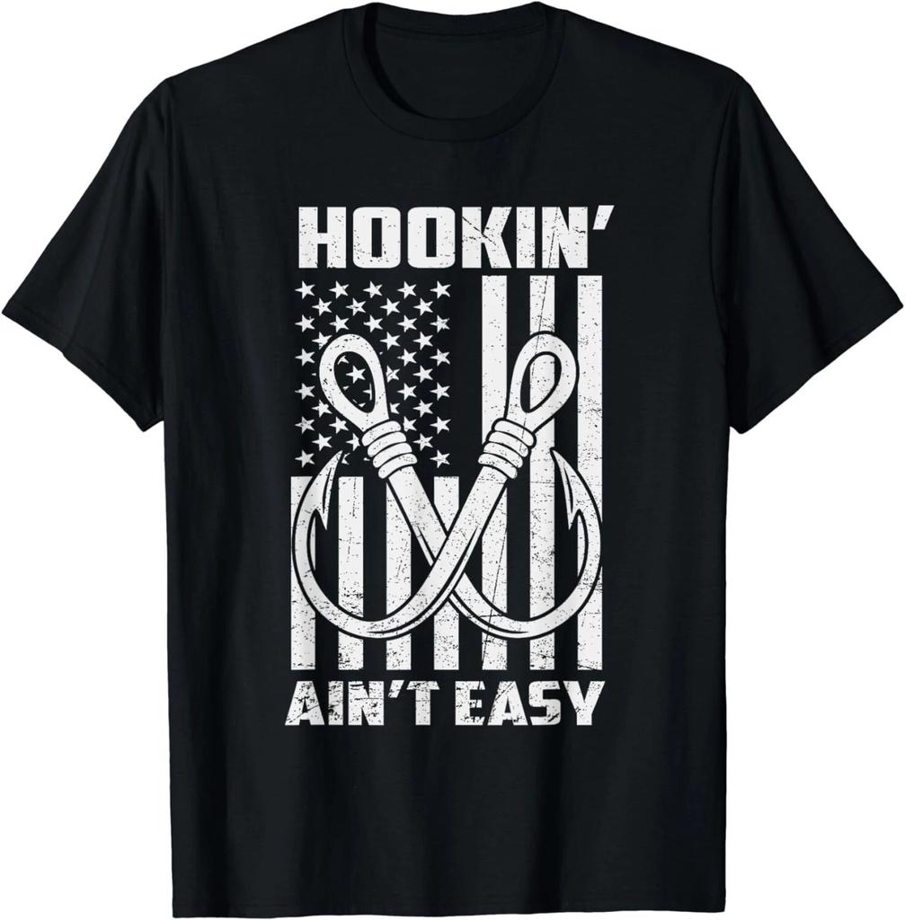 Hookin' Ain't Easy Funny Patriotic Fishing Hooker Fisherman Gift Unisex T-Shirt