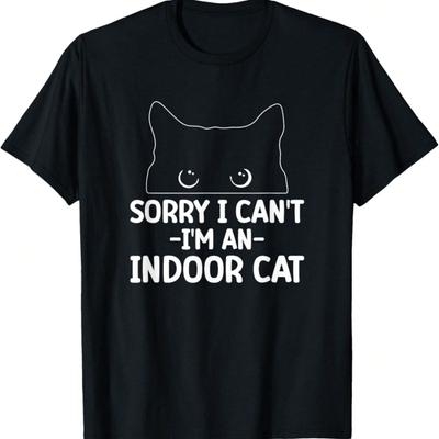 Sorry I Can't I'm An Indoor Cat Funny Black Cat Lover T-Shirt