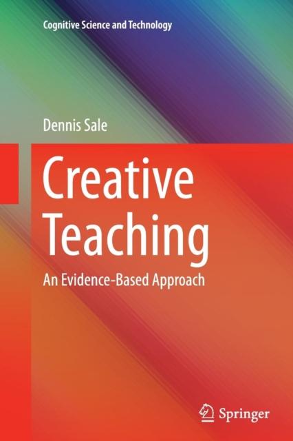 The Creative Teaching : An Evidence-Based Approach Book