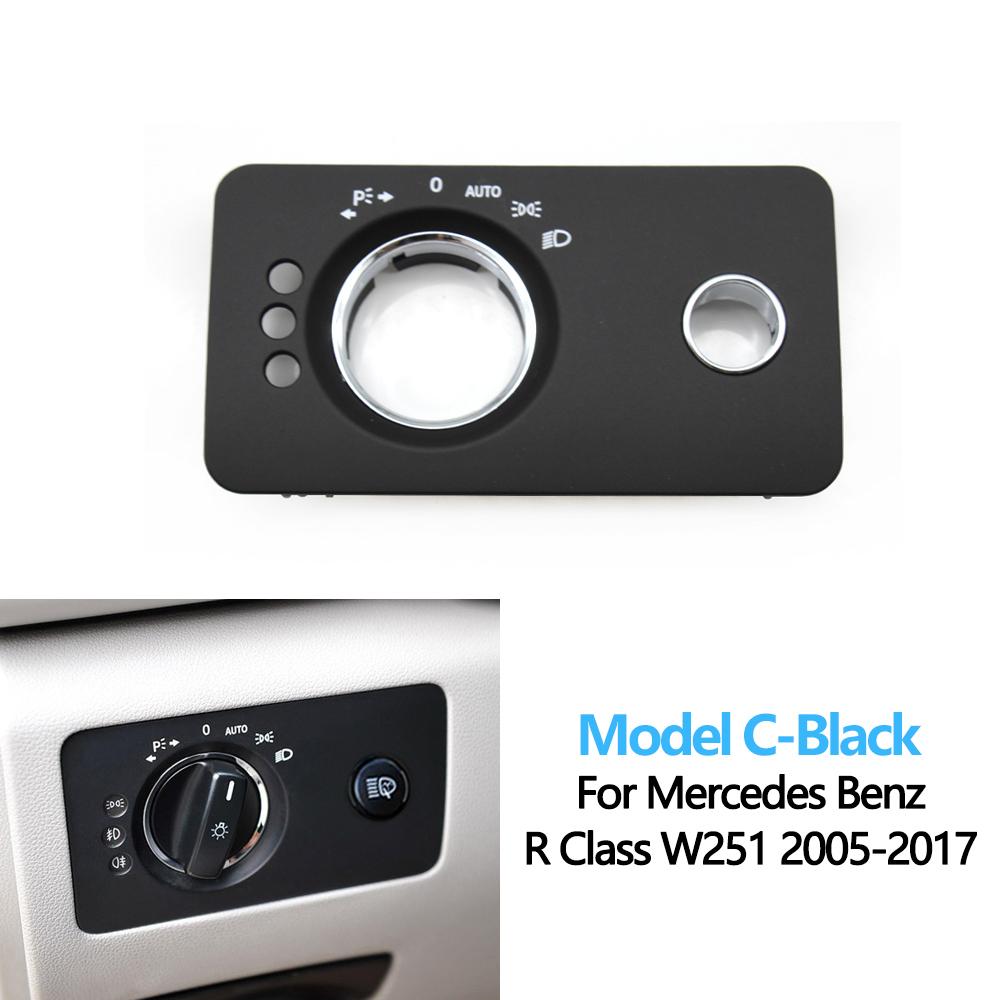 LHD Car Dashboard Headlight Control Switch Panel Cover Trim For Mercedes Benz W251 R-Class R280 R300 R350 R400 R500 2005-2017