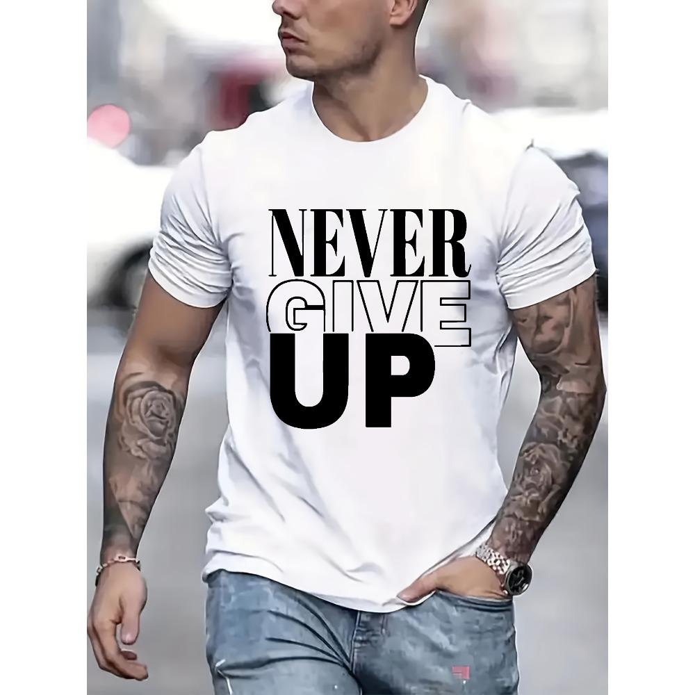 European sizes Men's "Never Give Up" Motivational Cotton T-Shirt - Breathable Summer Casual Tee with Bold Letter Print, Regular Fit Round Neck