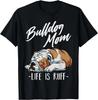 Funny English Bulldog Gift - Bulldog Mom Gift Unisex T-Shirt