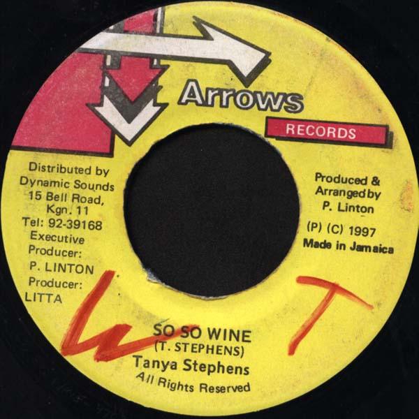 7inch Record TANYA STEPHENS - So So Wine NONE Arrows Records 1997 Jamaica Reggae, Ska & Dub Used
