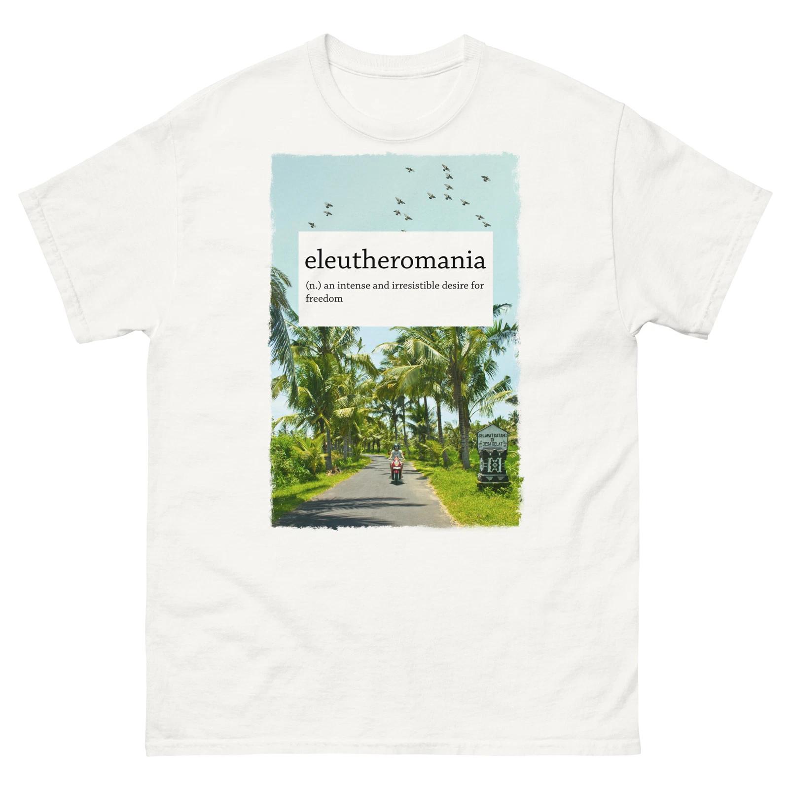 

Eleutheromania T Shirt 3XL