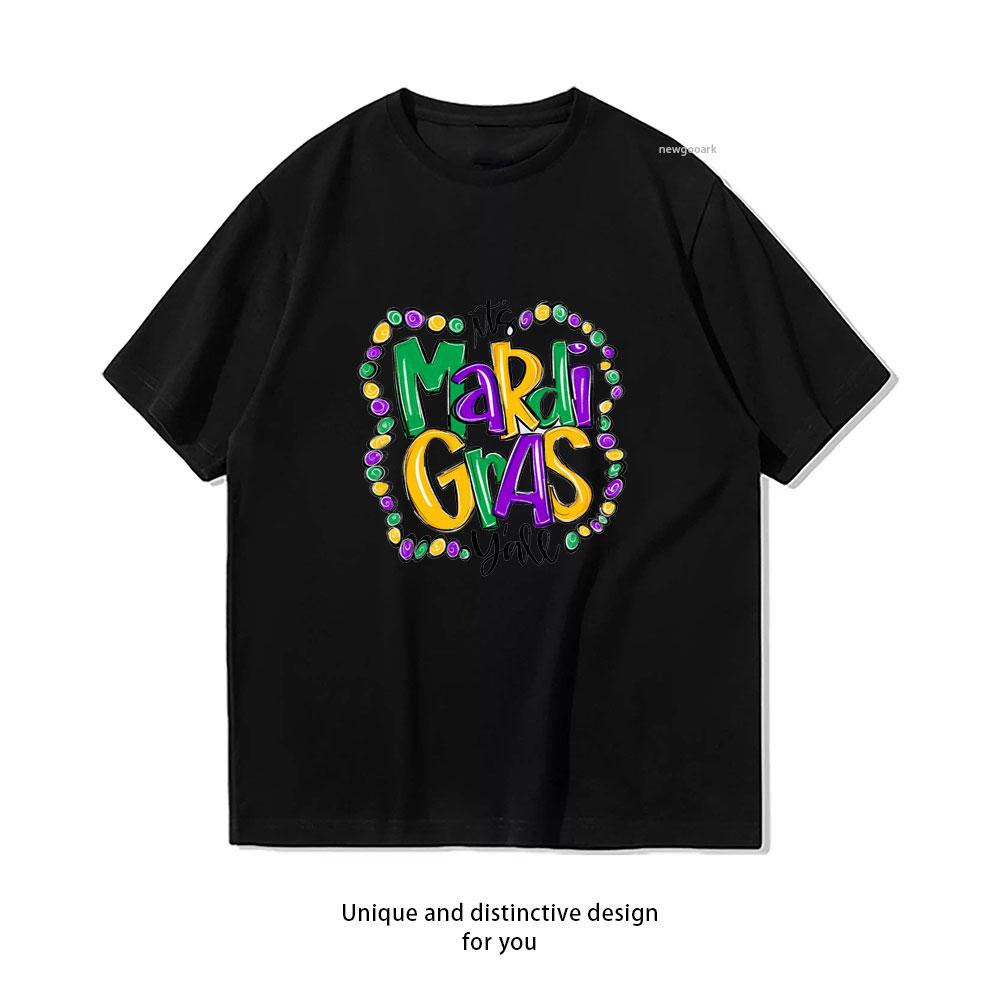 

Its Mardi Gras Yall Mardi Gras Shirt Women Unisex Casual Cotton Graphic T Shirts Creative Streetwear Classic Aesthetic 4XL