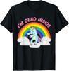 I'm Dead Inside Cute Unicorn Dabbing Rainbow Sarcastic T-Shirt Unisex T-Shirt