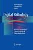The Digital Pathology : Historical Perspectives, Current Concepts & Future Applications Book