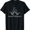 Funny Goose Designs Canadian Whisperer Farm Bird T Shirt