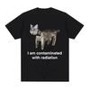 2026 I Am Contaminated with Radiation Cat Memory Tshirt Summer Women Men Humorous Print T Shirt Casual Cotton Short Sleeve