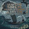 Serpent Sirène Maelström amplificateur Mythe par Gerry Smyth Livre relié 9780712354196