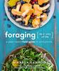 Kniha Foraging As a Way of Life : A Year-Round Field Guide To Wild Plants