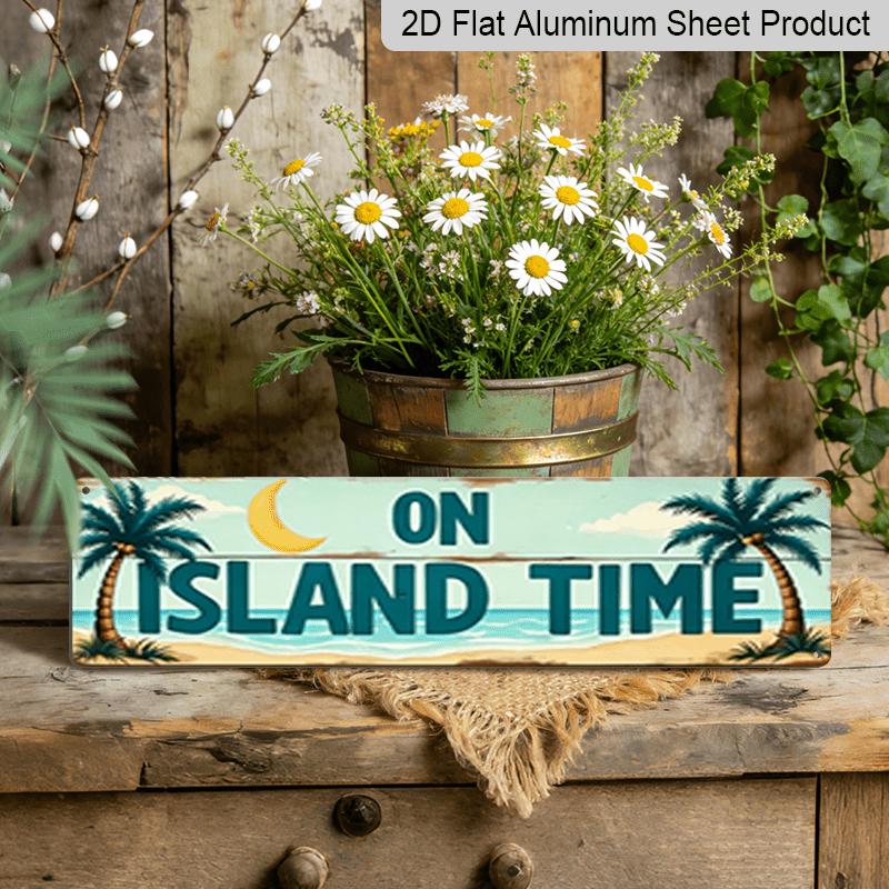 15.7×3.94inch "On Island Time" Tropical Aluminum Decorative Sign, 2D Flat Print, Beach Palm Tree Decor, Coastal Wall Art for Home or Cabin, Rustic