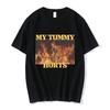 My Tummy Hurts Funny Hard Skeleton Meme Tshirt Unisex Women Fashion Vintage Short Sleeve Tshirts Cotton Cozy Casual T Shirts