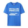 Summer New Tshirts Installing Muscles Please Wait Loading Bar Funny Print T Shirt Men Women Loose Cotton Short Sleeve Cool Tees