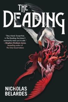 The Deading by Nicholas Belardes Paperback Book 9781645661306