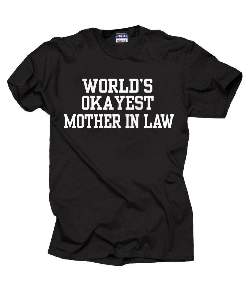 Worlds OKAYEST Mother In Law TShirt Funny Gift For Mother In Law Tshirt Shirt S