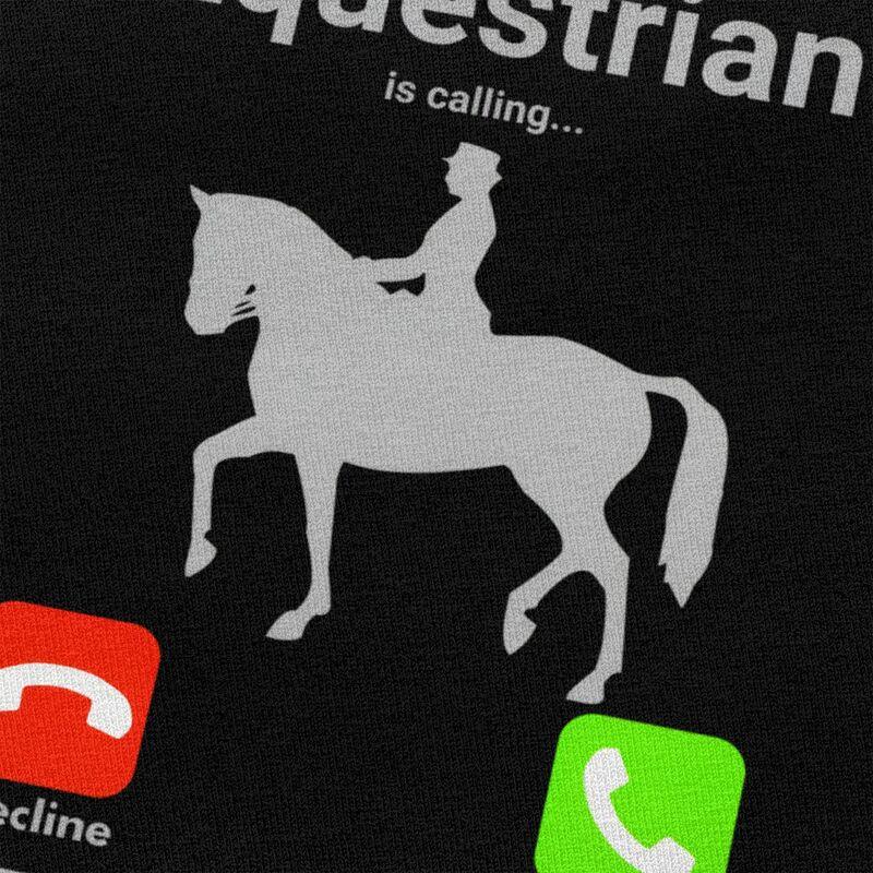Equestrian Is Calling And I Must Go T Shirts for Men 100 Cotton Tees Fathers Day Gift Tshirts Tshirt