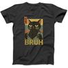 Funny Cat Bruh Teen Boys Girls Men Women Meme Japanese Anime T-Shirt DEC Men Women Unisex, Longsleeve Tanktop Hoodie Black