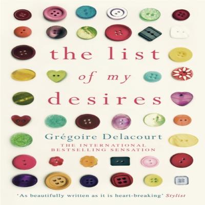 The List of My Desires by Gregoire Delacourt Paperback Book 9781780224251
