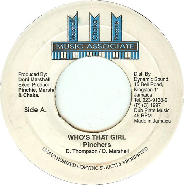 

7inch Record PINCHERS - Who s That Girl NONE Music Associate 1997 Jamaica Reggae, Ska & Dub Used