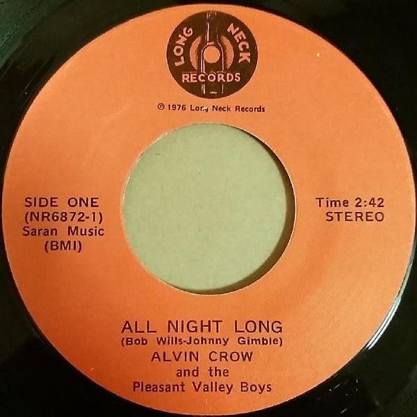 

7-дюймовая пластинка ALVIN CROW & THE PLEASANT VALLEY BO - All Night Long / Foolish Faith NR6872 Long Neck Recor 1976 US Фолк Б/У