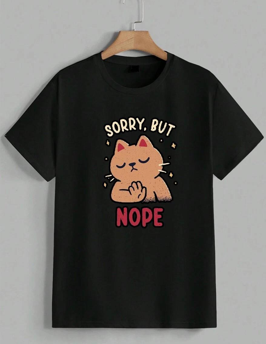 Funny Sarcastic Cat Sorry But Nope Humor Graphic Tee T-Shirt Adult Unisex XXL