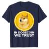 In Dogecoin We Trust Blockchain Cryptocurrency T Shirt Funny Investor Graphic Tee Tops Customized Products Unisex Clothing Novelty