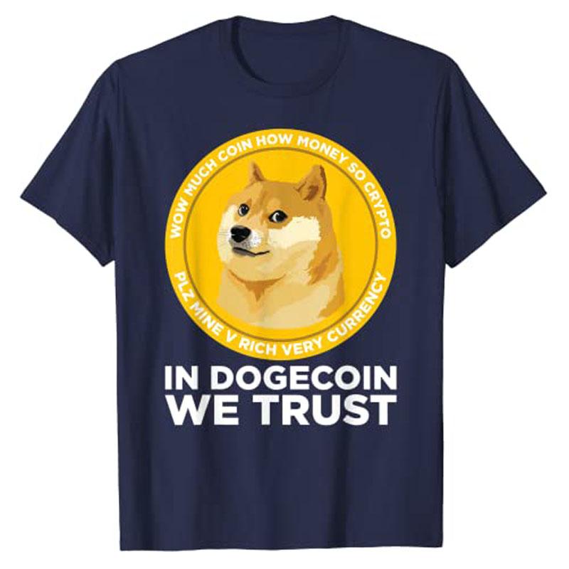 In Dogecoin We Trust Blockchain Cryptocurrency T Shirt Funny Investor Graphic Tee Tops Customized Products Unisex Clothing Novelty