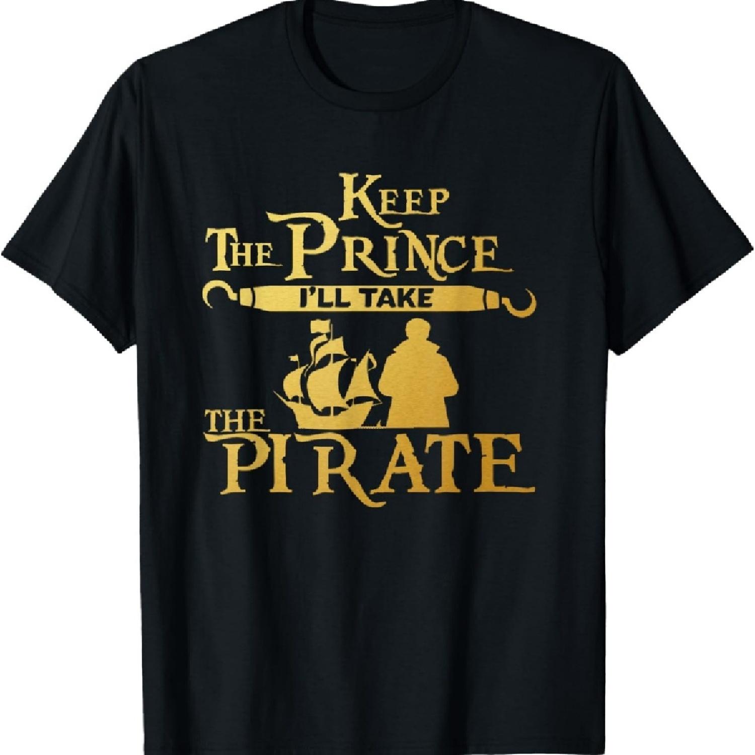 

Keep The Prince I ll Take The Pirate Funny T-Shirt XXXXXL чёрный
