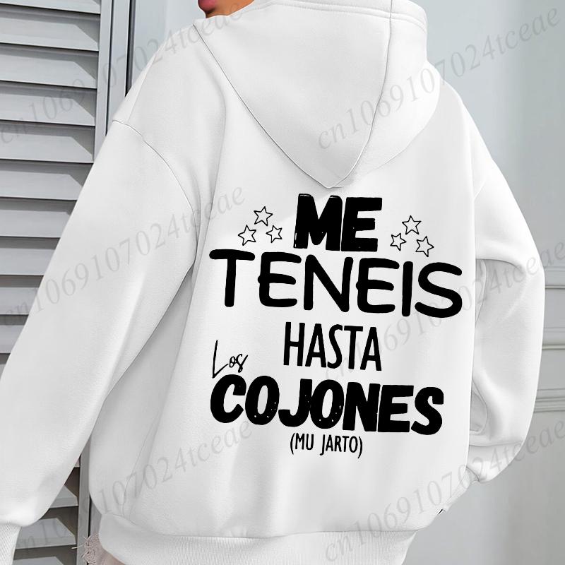 Me Teneis Hasta Los Cojones Mu Jarto Print Hoodie Women Fashion Hoodies Fleece Coat Sweatshirt with Pocket Pullovers Sudaderas