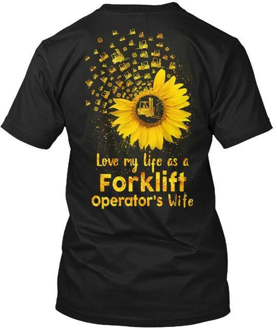 Love My Life As Forklift Operators Wife T-Shirt Made in the USA Size S to 5XL 4XL