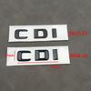 3d ABS Chrome CDI Logo Letters Car Trunk Emblem Badge For ML 320 270 C220 W204 A B GLK 220 CDI Sticker Accessories