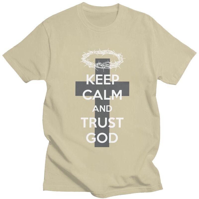 Custom Christian Slogan Keep Calm And Trust God T Shirt for Men 100 Cotton Tshirt Tees Short Sleeves Tshirt Loose Fit Clothing