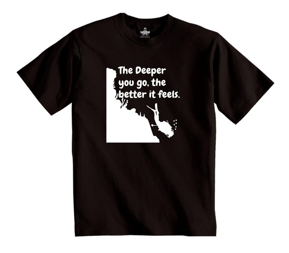 Potápění Čím hlouběji jdete, tím lépe se cítíte - Pánské vtipné tričko s novinkou